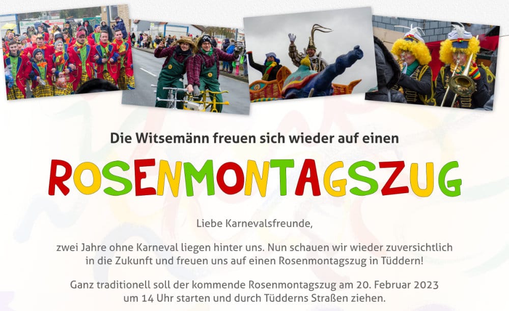 Rechtzeitig zum Rosenmontagsumzug der Witsemänn anmelden!