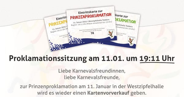 Kartenvorverkauf 14.12.2024 zur  Proklamationssitzung der KG „De Witsemänn“ Tüddern