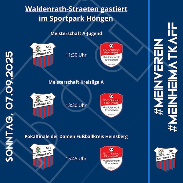 Sonntag 7.9.25:  SV RW Waldenrath-Straeten Tag beim SC Selfkant